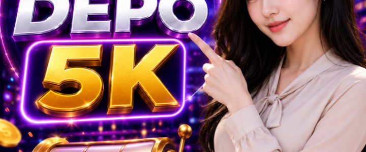 Slot Depo 5K : Situs Slot Modal Ringan dengan Promo Menarik Setiap Hari